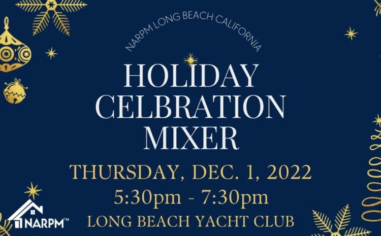 Holiday Celebration Mixer Long Beach Yacht Club - California NARPM